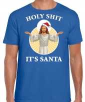 Goedkope blauw kerst-shirt kerstkleren holy shit its santa voor heren