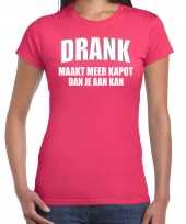 Goedkope fuchsia roze fun t-shirt drank maakt meer kapot dan je aan kan voor dames