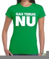 Goedkope protest t-shirt gas terug nu groningen groen voor dames